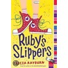 Ruby's Slippers by Tricia Rayburn