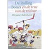 De Rolling Bones en de truc van de trainer