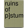 Ruins of P]stum by Henry Pickering