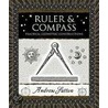 Ruler & Compass door Andrew Sutton