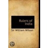 Rulers Of India door Sir William Wilson