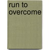 Run To Overcome by Meb Keflezighi