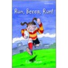 Run, Becca, Run by Elin Meek