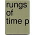 Rungs Of Time P