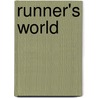 Runner's World by Dagny Scott Barrios