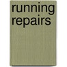 Running Repairs door Paula Coates