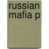 Russian Mafia P by Federico Varese