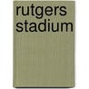 Rutgers Stadium by Miriam T. Timpledon