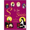 S Is For Saints door Megan Dunsmore