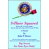 S-Three Squared door John P. Turner