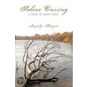 Sabine Crossing by Jacquelyn Thompson