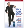 Sack Your Boss! door Jonathan Jay