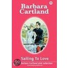 Sailing To Love by Barbara Cartland