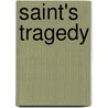 Saint's Tragedy by Charles Kingsley