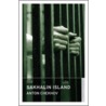 Sakhalin Island by Anton Chekhov