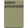 Salem Possessed door Stephen Nissenbaum