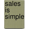 Sales Is Simple door Rod McKinnis