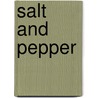 Salt And Pepper door Jody Vassallo