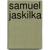 Samuel Jaskilka door Miriam T. Timpledon