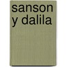 Sanson y Dalila door Graciela Montes