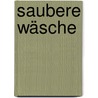 Saubere Wäsche by Michael Herzig