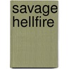 Savage Hellfire by Jory Sherman