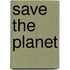 Save the Planet