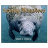 Saving Manatees by Stephen R. Swinburne