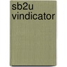 Sb2u Vindicator door Miriam T. Timpledon