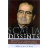 Scalia Dissents door Ring K.a.