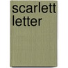 Scarlett Letter by Nathaniel Hawthorne