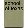 School of Texas door Eugene Campbell Barker