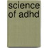 Science Of Adhd