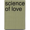 Science Of Love door Thomas Oord