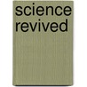 Science Revived door Joseph Sympson
