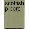Scottish Pipers door Onbekend