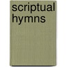 Scriptual Hymns by Chauncey Lee