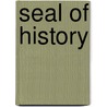 Seal of History door Charles Adiel Totten