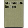 Seasoned Timber door Mark J. Madigan