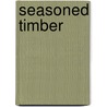 Seasoned Timber door Mark J. Madigan