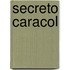 Secreto Caracol