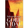 Selected Essays by Gore Vidal