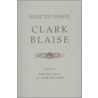 Selected Essays door Clark Blaise