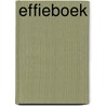 Effieboek by Unknown