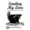 Sending My Love by Harriet Brugmann