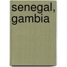 Senegal, Gambia door Itmb Publishing Ltd