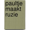 Paultje maakt ruzie