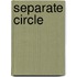 Separate Circle