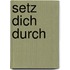 Setz dich durch