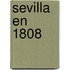 Sevilla En 1808